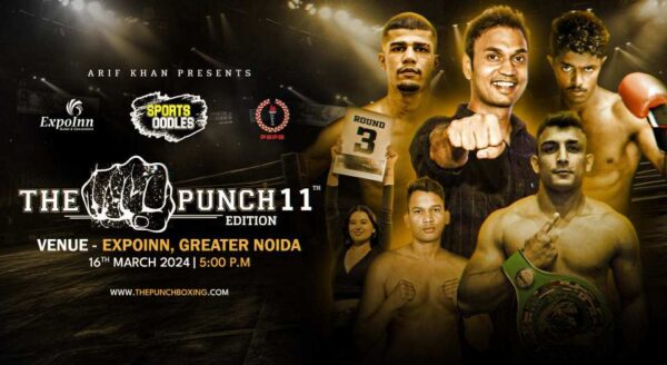 Get Ready for the Thrilling 11th Edition of ‘The Punch’ Boxing Event in Greater Noida!